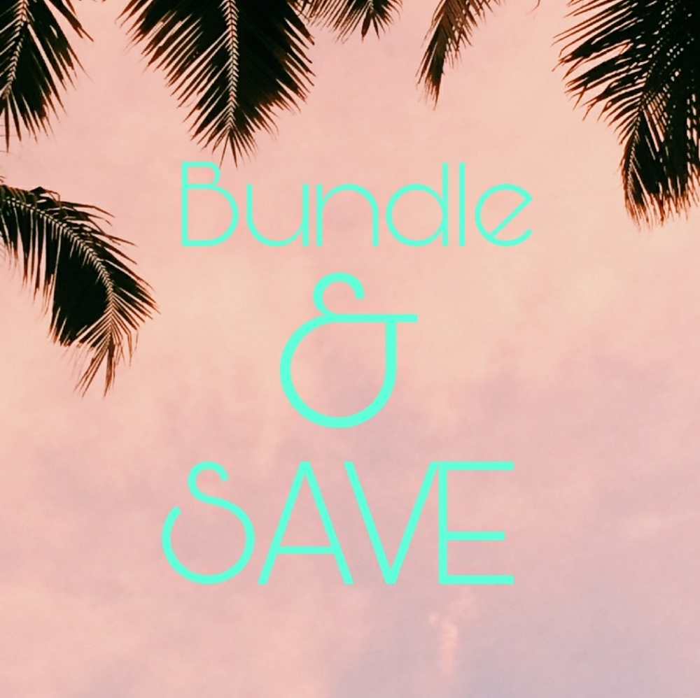 Bundle & SAVE !
